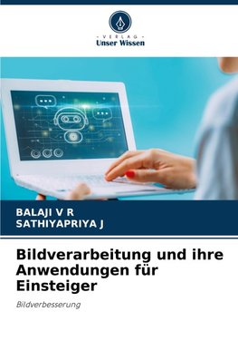 Bildverarbeitung und ihre Anwendungen für Einsteiger
