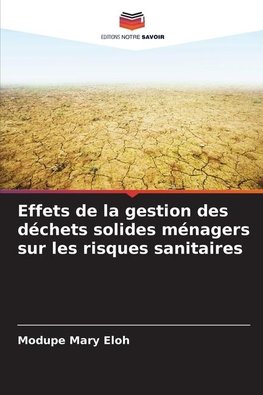 Effets de la gestion des déchets solides ménagers sur les risques sanitaires