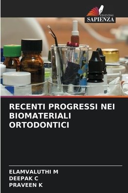 RECENTI PROGRESSI NEI BIOMATERIALI ORTODONTICI
