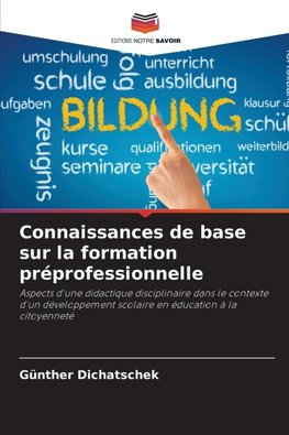 Connaissances de base sur la formation préprofessionnelle