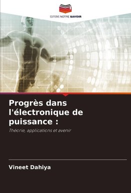 Progrès dans l'électronique de puissance :