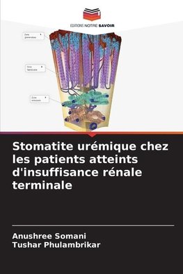 Stomatite urémique chez les patients atteints d'insuffisance rénale terminale