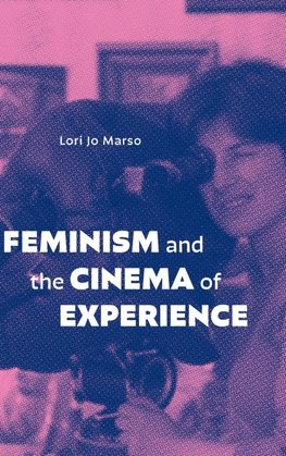 Feminism and the Cinema of Experience