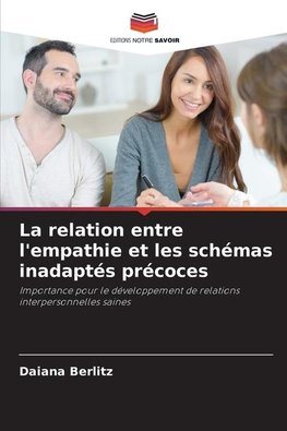 La relation entre l'empathie et les schémas inadaptés précoces