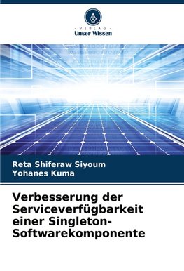 Verbesserung der Serviceverfügbarkeit einer Singleton-Softwarekomponente