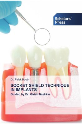 SOCKET SHIELD TECHNIQUE IN IMPLANTS