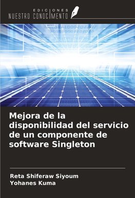 Mejora de la disponibilidad del servicio de un componente de software Singleton