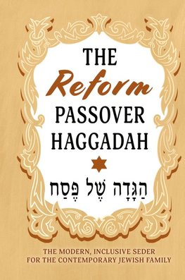 The Reform Passover Haggadah