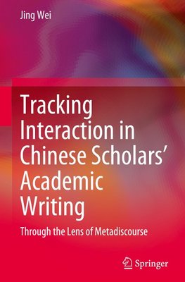 Tracking Interaction in Chinese Scholars' Academic Writing