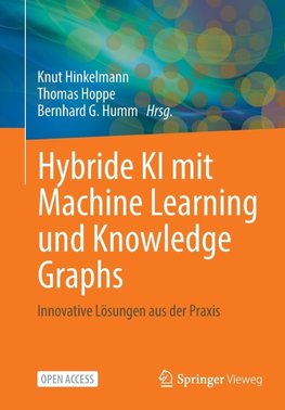 Hybride KI mit Machine Learning und Knowledge Graphs