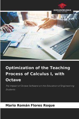 Optimization of the Teaching Process of Calculus I, with Octave