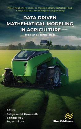 Data Driven Mathematical Modeling in Agriculture