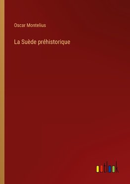La Suède préhistorique