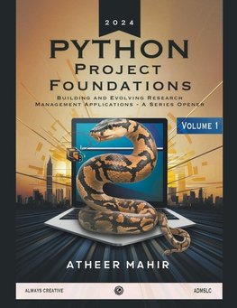 Python Project Foundations- Building and Evolving Research Management Applications - A Series Opener