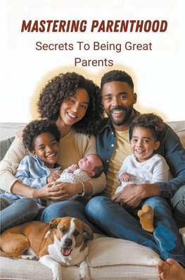 Mastering Parenthood