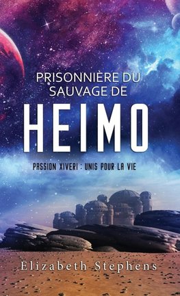 Prisonnière du Sauvage de Heimo