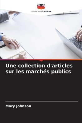 Une collection d'articles sur les marchés publics