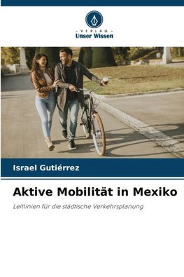 Aktive Mobilität in Mexiko