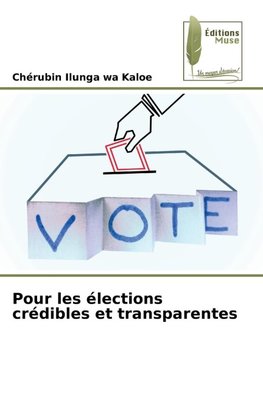 Pour les élections crédibles et transparentes