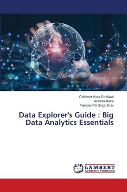 Data Explorer's Guide : Big Data Analytics Essentials