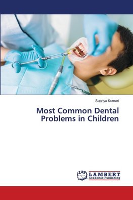 Most Common Dental Problems in Children