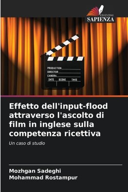 Effetto dell'input-flood attraverso l'ascolto di film in inglese sulla competenza ricettiva