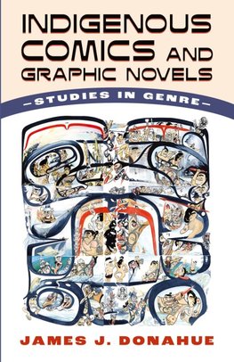 Indigenous Comics and Graphic Novels