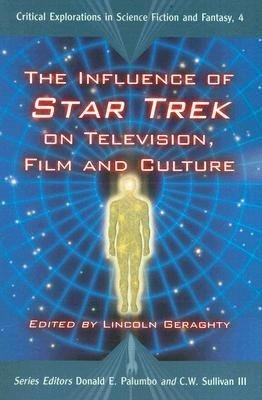 The Influence of ""Star Trek"" on Television, Film and Cult