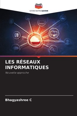LES RÉSEAUX INFORMATIQUES