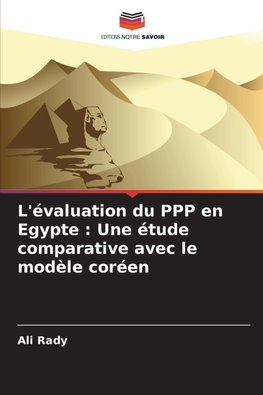 L'évaluation du PPP en Egypte : Une étude comparative avec le modèle coréen