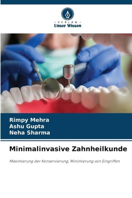Minimalinvasive Zahnheilkunde