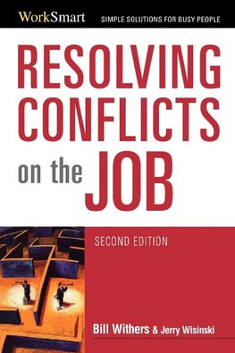 A Resolving Conflicts on the Job