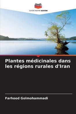 Plantes médicinales dans les régions rurales d'Iran