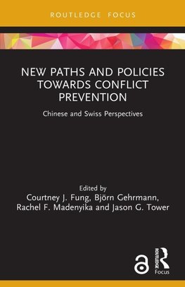 New Paths and Policies towards Conflict Prevention