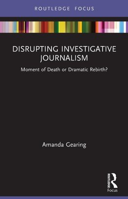 Disrupting Investigative Journalism
