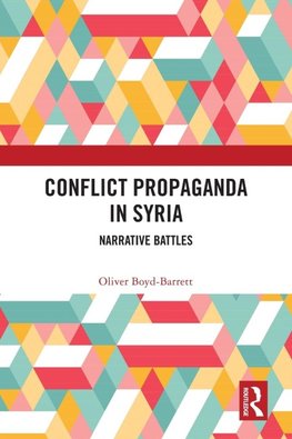Conflict Propaganda in Syria