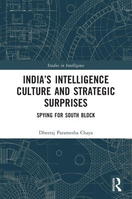India's Intelligence Culture and Strategic Surprises