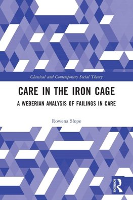Care in the Iron Cage