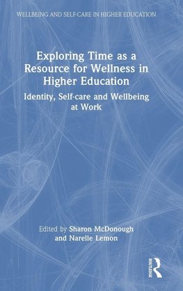 Exploring Time as a Resource for Wellness in Higher Education
