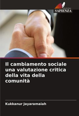 Il cambiamento sociale una valutazione critica della vita della comunità