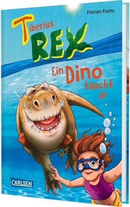 Tiberius Rex 2: Ein Dino taucht ab