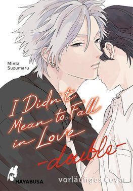 I Didn't Mean to Fall in Love - double