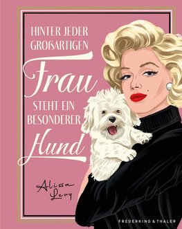 Geschenkbuch - Hinter jeder großartigen Frau steht ein besonderer Hund