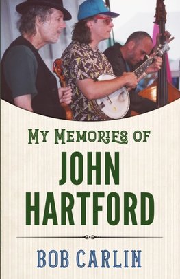 My Memories of John Hartford
