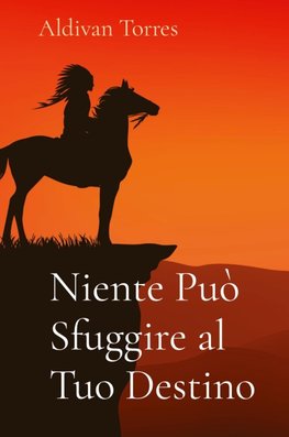Niente Può Sfuggire al Tuo Destino