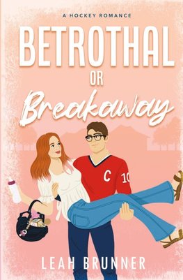 Betrothal or Breakaway