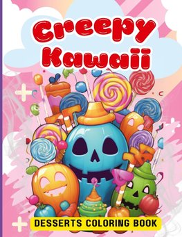 Creepy Kawaii Desserts Coloring Book