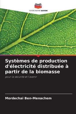 Systèmes de production d'électricité distribuée à partir de la biomasse