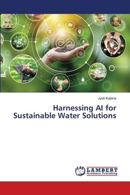 Harnessing AI for Sustainable Water Solutions