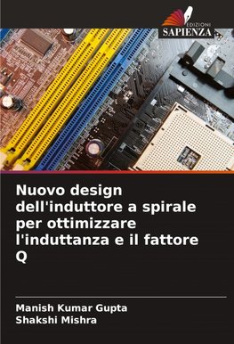Nuovo design dell'induttore a spirale per ottimizzare l'induttanza e il fattore Q